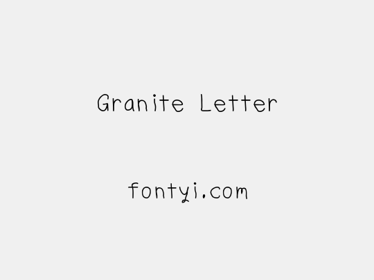 Granite Letter