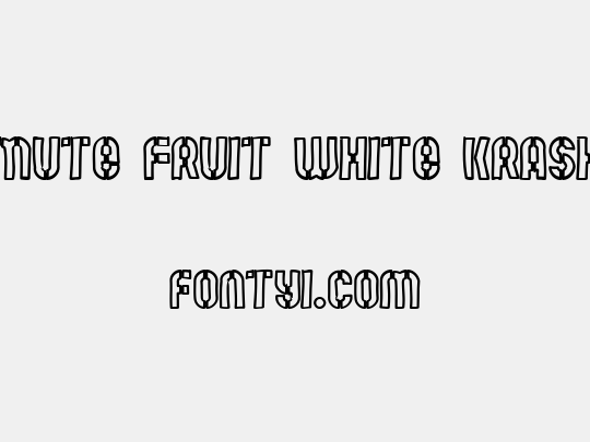Mute Fruit White Krash