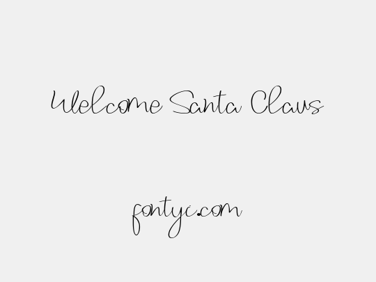 Welcome Santa Claus