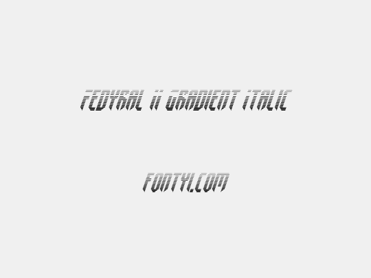 Fedyral II Gradient Italic