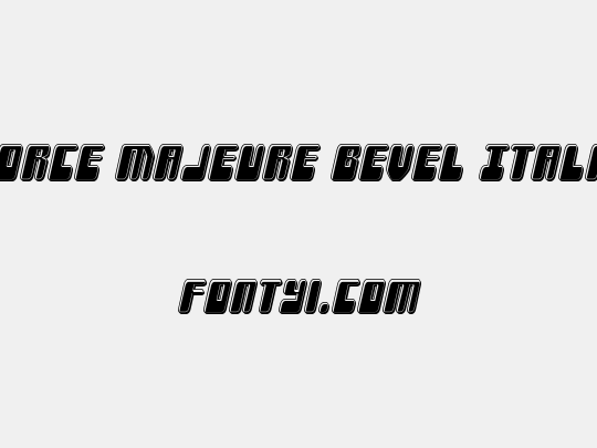 Force Majeure Bevel Italic