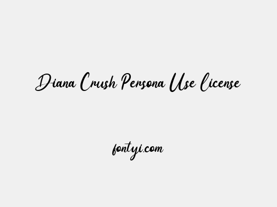 Diana Crush Persona Use License