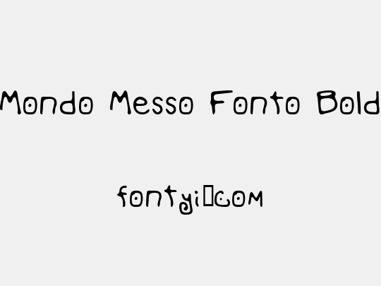 Mondo Messo Fonto Bold