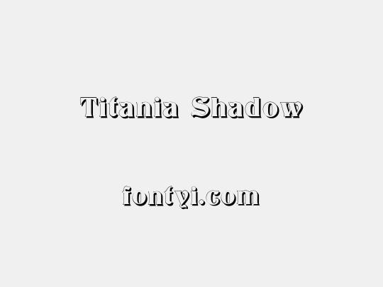 Titania Shadow