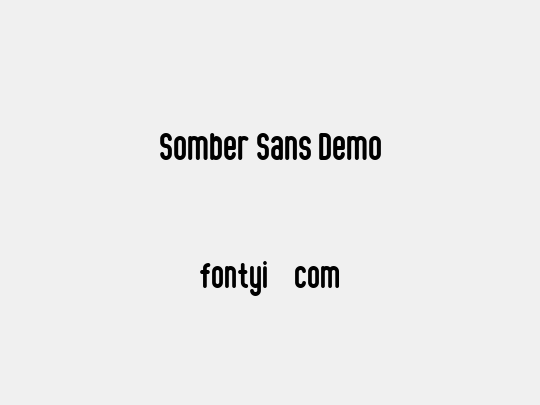 Somber Sans Demo