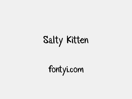 Salty Kitten
