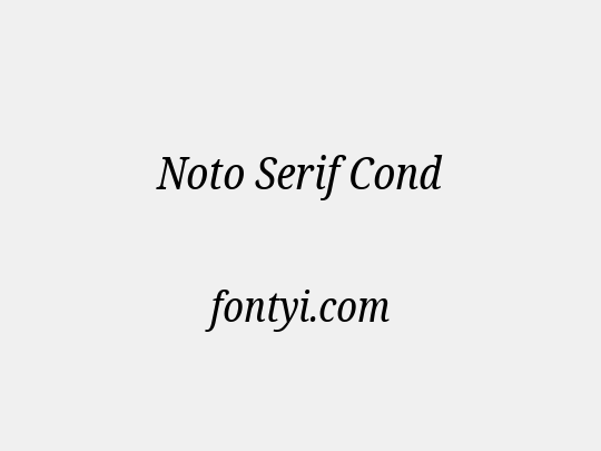 Noto Serif Cond