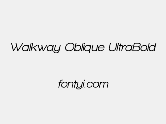 Walkway Oblique UltraBold