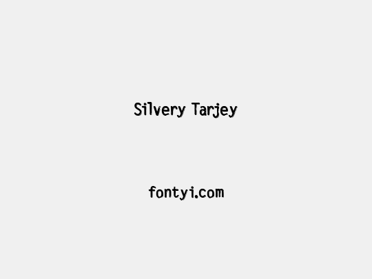Silvery Tarjey