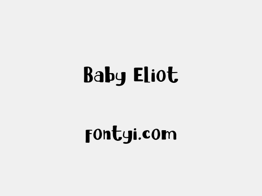 Baby Eliot