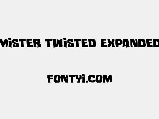Mister Twisted Expanded