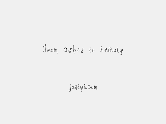 From ashes to beauty