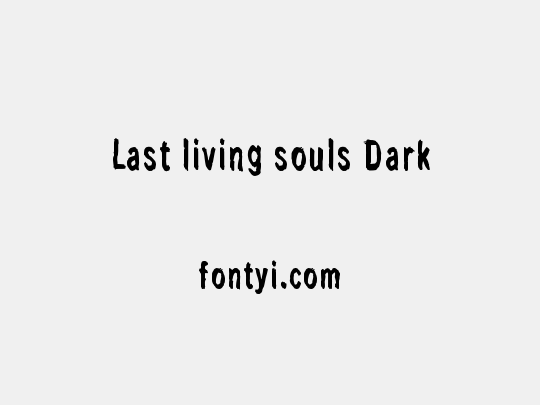 Last living souls Dark