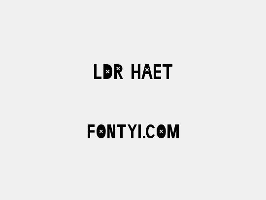 LDR HAET