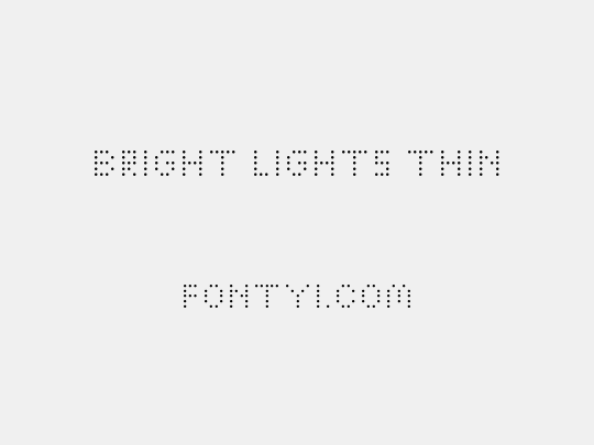 Bright Lights Thin