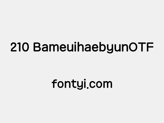 210 BameuihaebyunOTF
