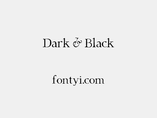 Dark & Black