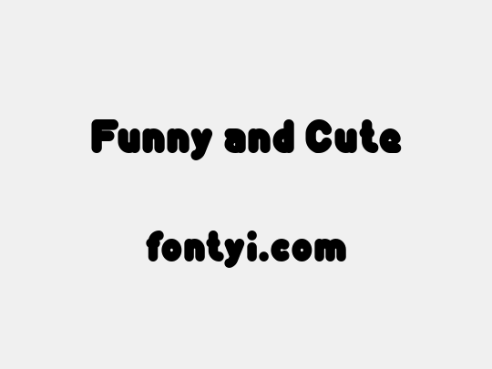 Funny and Cute