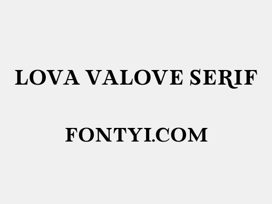 Lova Valove Serif