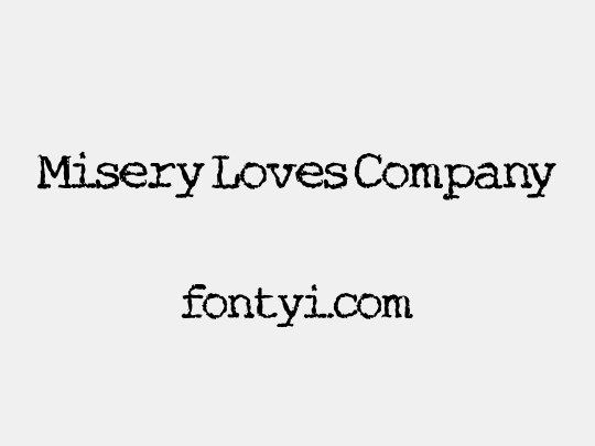 Misery Loves Company