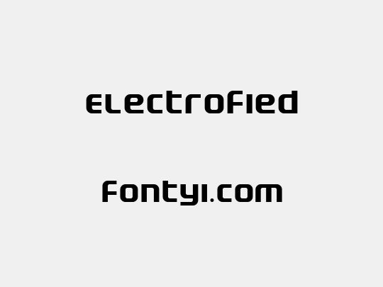 Electrofied