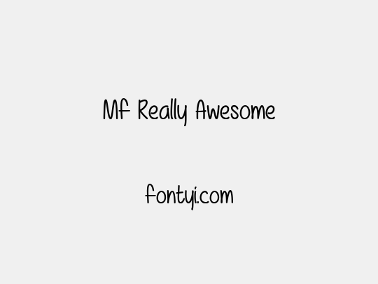 Mf Really Awesome