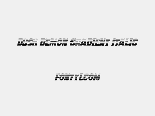 Dusk Demon Gradient Italic