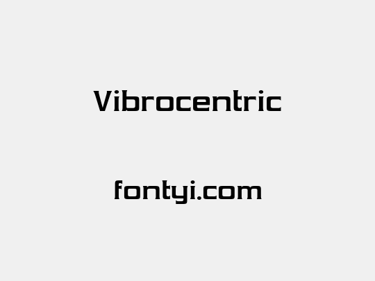 Vibrocentric