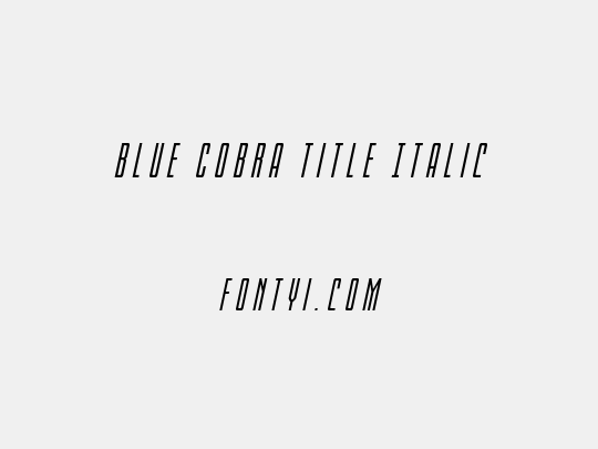 Blue Cobra Title Italic