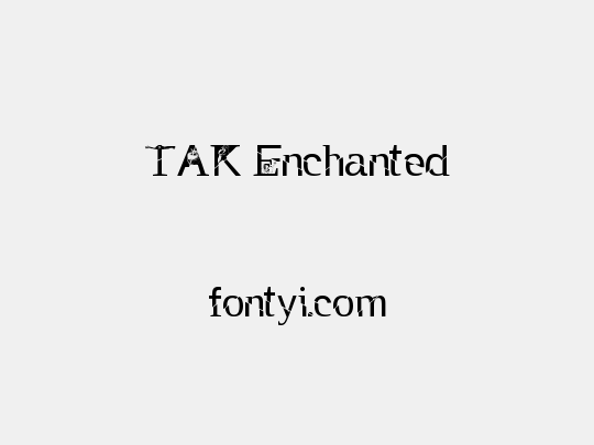 TAK Enchanted