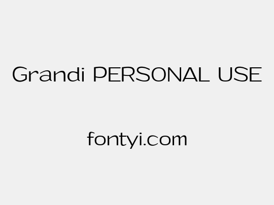 Grandi PERSONAL USE
