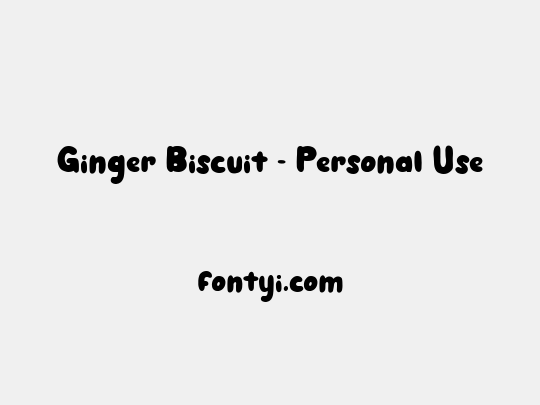Ginger Biscuit - Personal Use