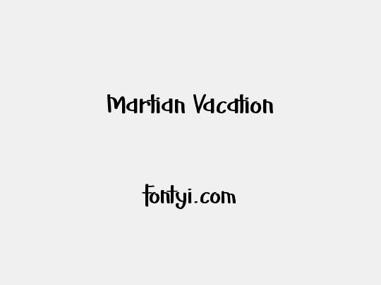 Martian Vacation