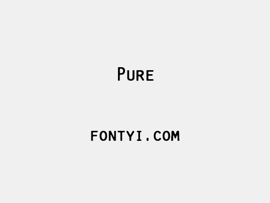 Pure - 字易网