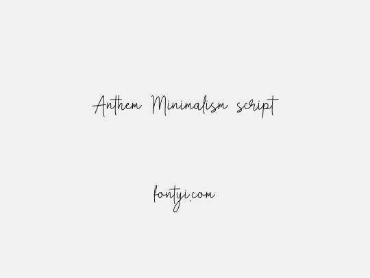 Anthem Minimalism script