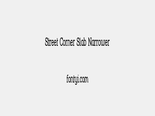 Street Corner Slab Narrower