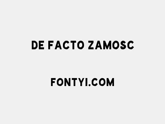 De Facto Zamosc