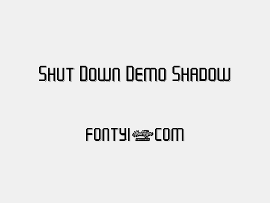 Shut Down Demo Shadow