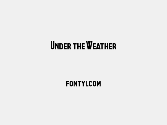 Under the Weather