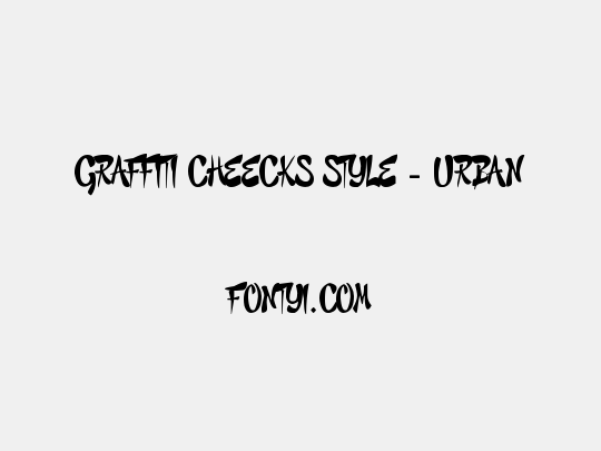 GRAFFITI CHEECKS STYLE - URBAN