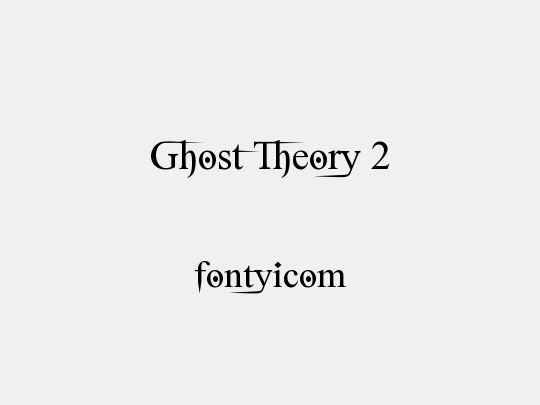 Ghost Theory 2