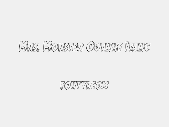 Mrs. Monster Outline Italic