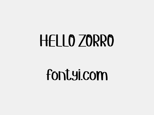 HELLO ZORRO