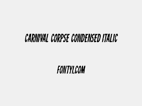 Carnival Corpse Condensed Italic