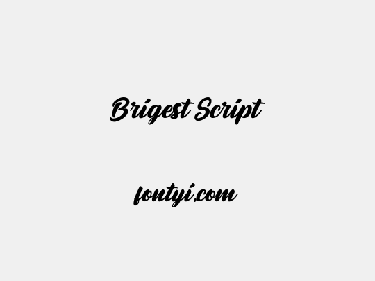 Brigest Script