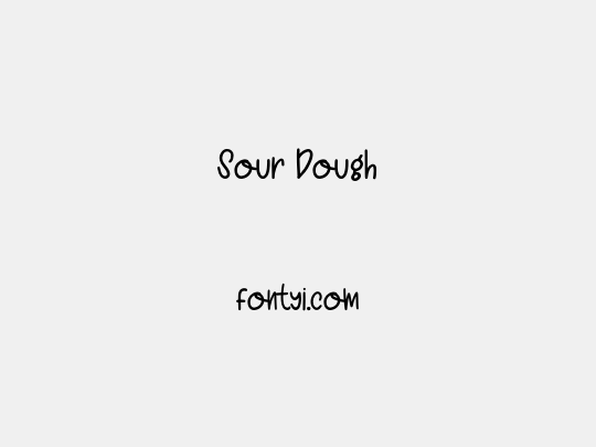 Sour Dough