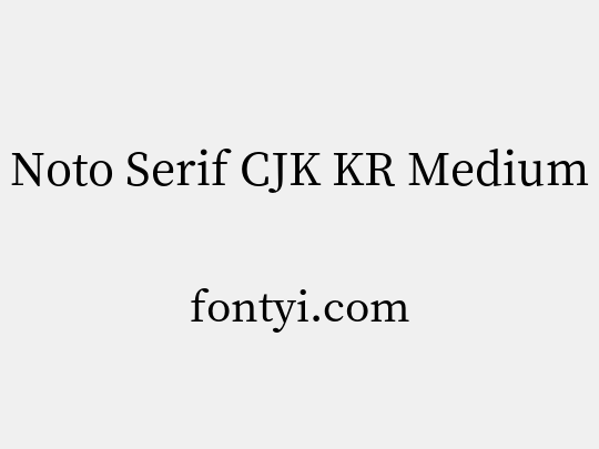 Noto Serif CJK KR Medium