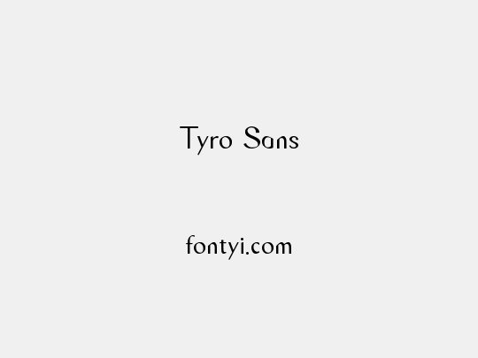 Tyro Sans