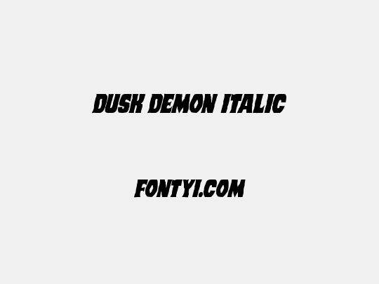Dusk Demon Italic