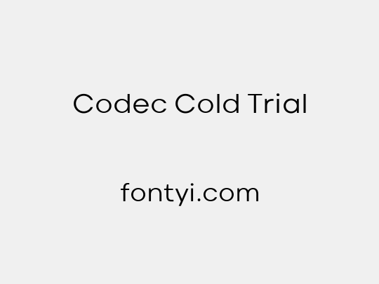 Codec Cold Trial